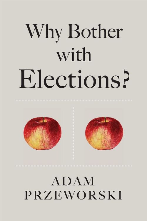 Produktbild: Why Bother With Elections?