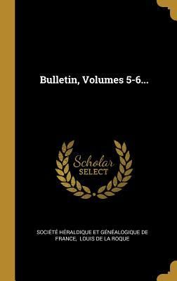 Produktbild: Bulletin, Volumes 5-6...