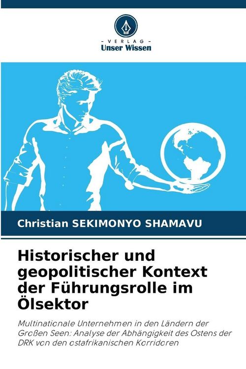 Produktbild: Historischer und geopolitischer Kontext der F&uuml;hrungsrolle im &Ouml;lsektor
