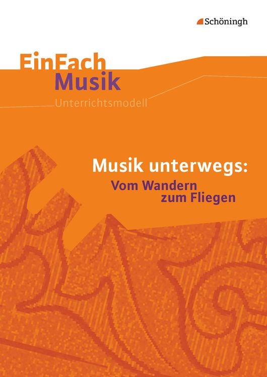 Produktbild: Musik unterwegs: Vom Wandern zum Fliegen, m. Audio-CD