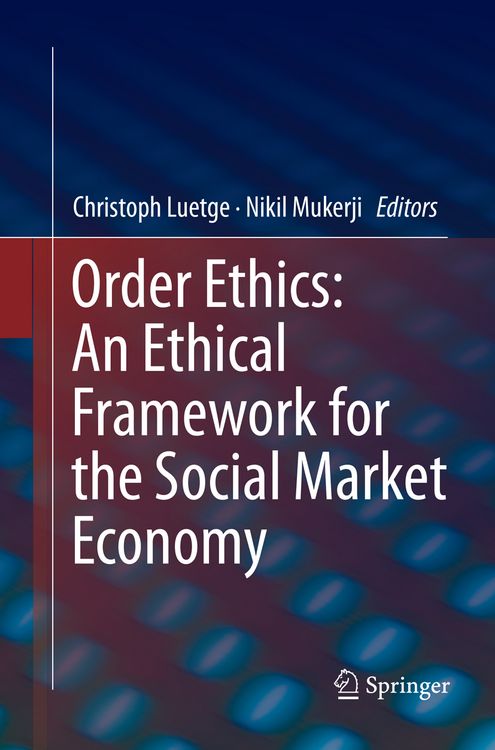 Produktbild: Order Ethics: An Ethical Framework for the Social Market Economy