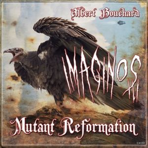 Produktbild: Imaginos III: Mutant Reformation