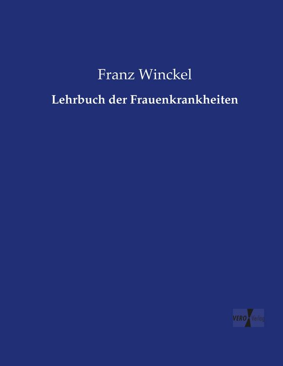 Produktbild: Lehrbuch der Frauenkrankheiten
