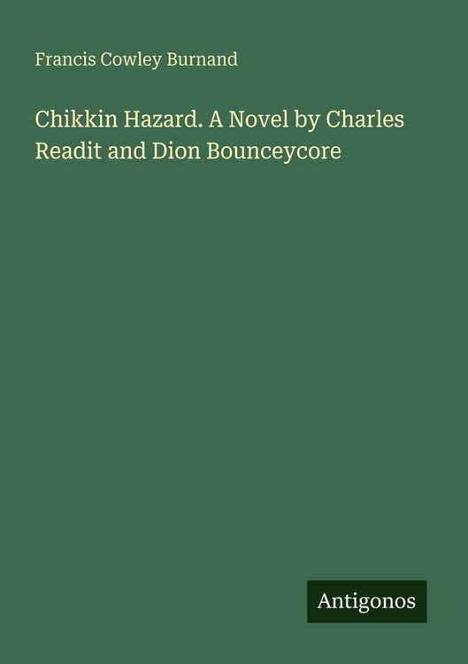 Produktbild: Chikkin Hazard. A Novel by Charles Readit and Dion Bounceycore