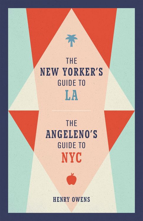 Produktbild: The New Yorker's Guide to La, the Angeleno's Guide to NYC