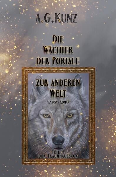 Produktbild: Die Traumhaussaga: Teil 4 - Die W&auml;chter der Portale zur anderen Welt