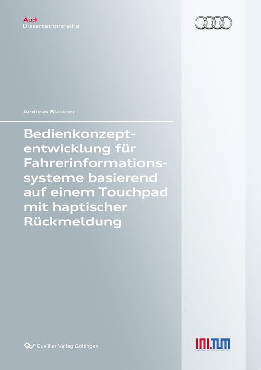 Produktbild: Bedienkonzeptentwicklung f&uuml;r Fahrerinformationssysteme basierend auf einem Touchpad mit haptischer R&uuml;ckmeldung