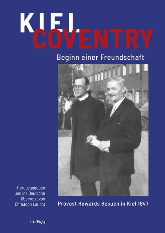 Produktbild: Kiel - Coventry. Beginn einer Freundschaft/Kiel - Coventry. The Beginning of a F