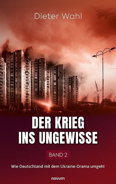 Produktbild: Der Krieg ins Ungewisse &ndash; Band 2