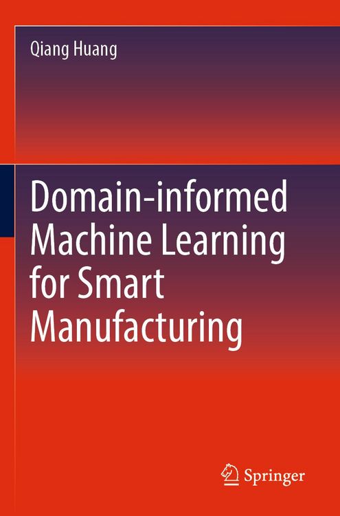 Produktbild: Domain-informed Machine Learning for Smart Manufacturing