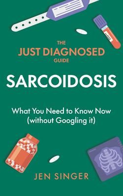 Produktbild: The Just Diagnosed Guide: Sarcoidosis