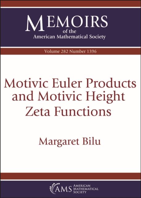 Produktbild: Motivic Euler Products and Motivic Height Zeta Functions