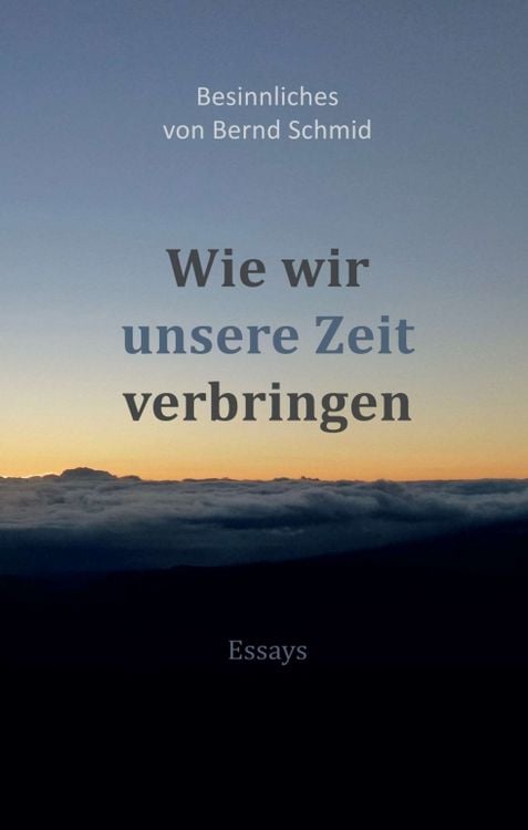 Produktbild: Wie wir unsere Zeit verbringen