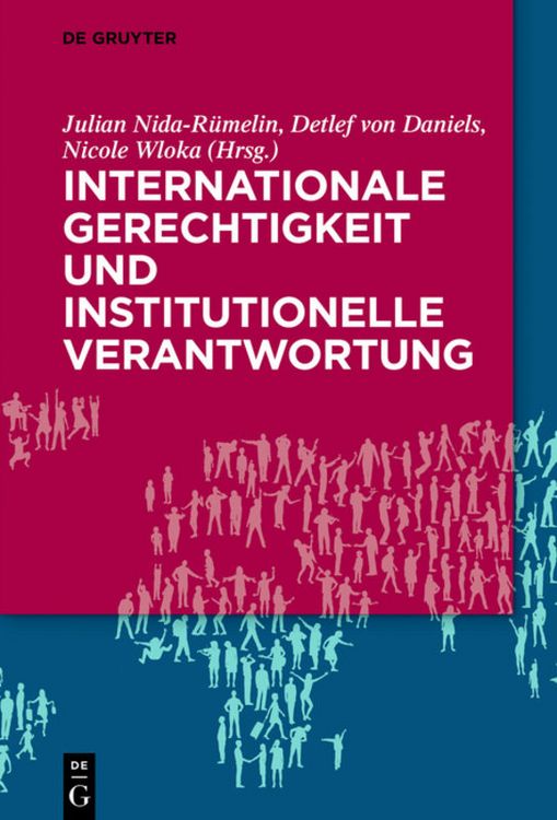 Produktbild: Internationale Gerechtigkeit und institutionelle Verantwortung