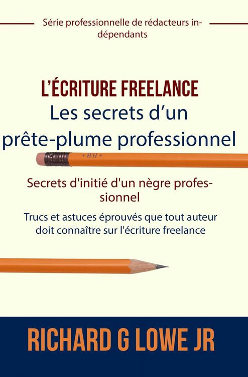 Produktbild: L'ecriture freelance - Les secrets d'un prete-plume professionnel