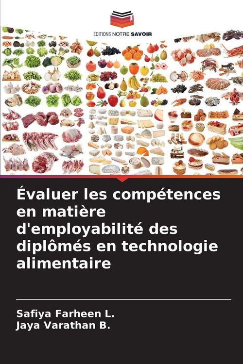 Produktbild: &Eacute;valuer les comp&eacute;tences en mati&egrave;re d'employabilit&eacute; des dipl&ocirc;m&eacute;s en technologie alimentaire