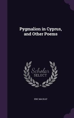 Produktbild: Pygmalion in Cyprus, and Other Poems