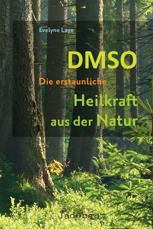 Produktbild: DMSO &ndash; Die erstaunliche Heilkraft aus der Natur