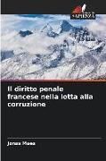 Produktbild: Il diritto penale francese nella lotta alla corruzione
