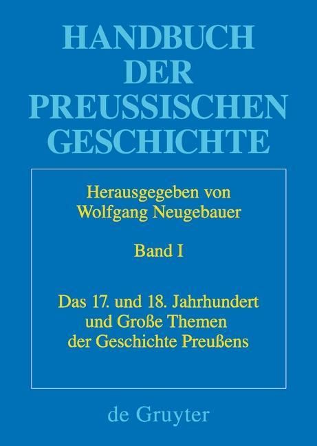 Produktbild: Das 17. und 18. Jahrhundert und Gro&szlig;e Themen der Geschichte Preu&szlig;ens
