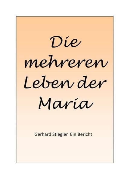 Produktbild: Die mehreren Leben der Maria
