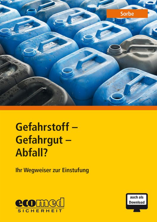 Produktbild: Gefahrstoff - Gefahrgut - Abfall?