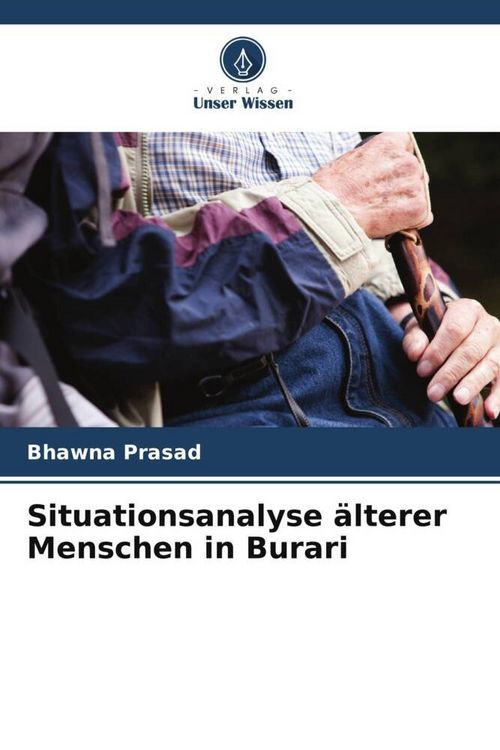 Produktbild: Situationsanalyse &auml;lterer Menschen in Burari