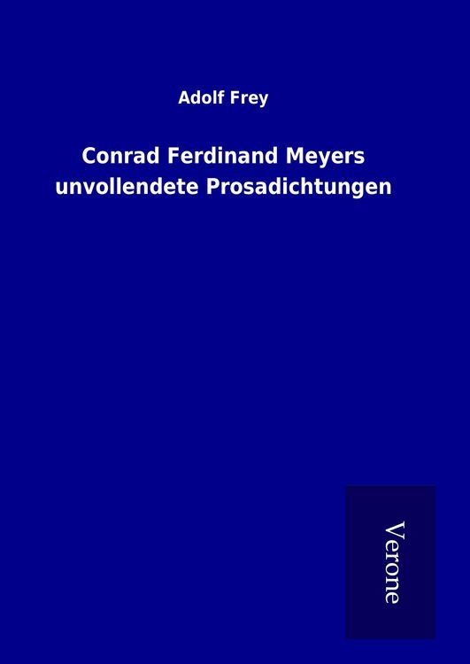 Produktbild: Conrad Ferdinand Meyers unvollendete Prosadichtungen