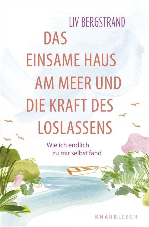 Produktbild: Das einsame Haus am Meer und die Kraft des Loslassens