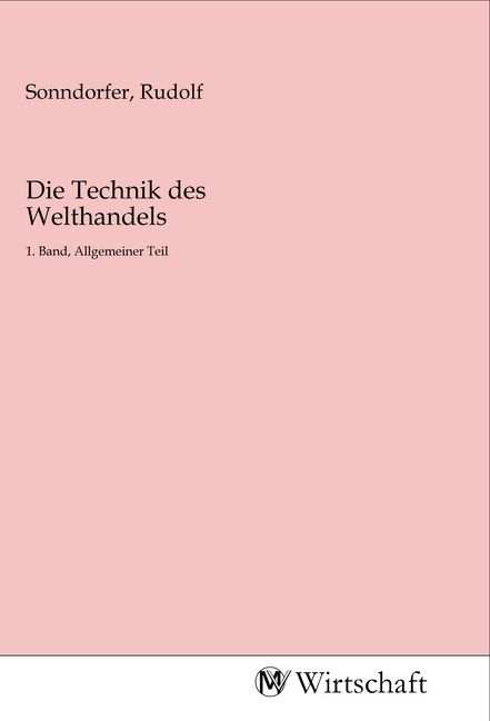 Produktbild: Die Technik des Welthandels