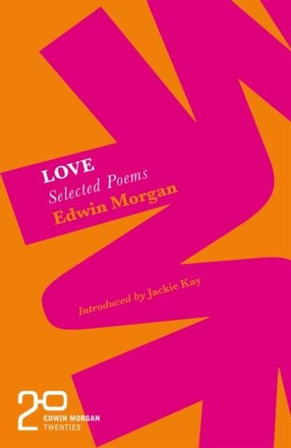 Produktbild: Morgan, E: Edwin Morgan Twenties: Love