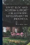 Produktbild: Soviet Bloc and Western Support for Economic Development in Indonesia
