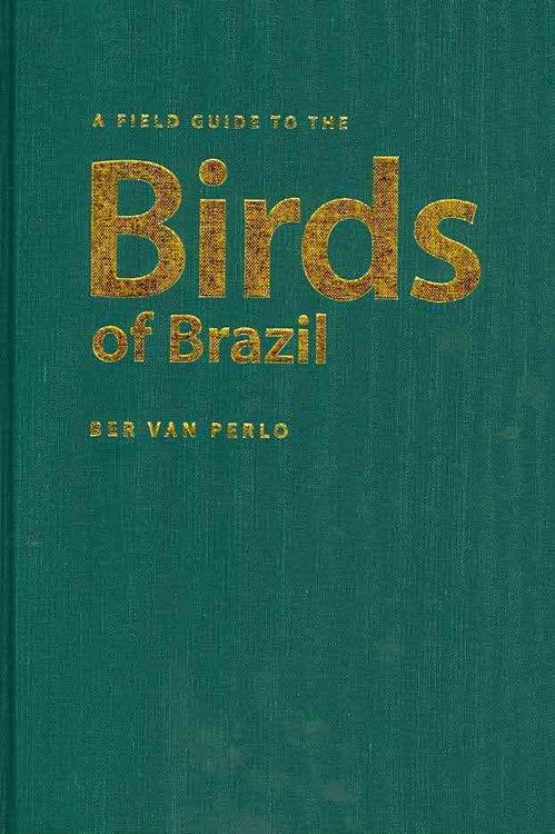 Produktbild: Perlo, B: Field Guide to the Birds of Brazil