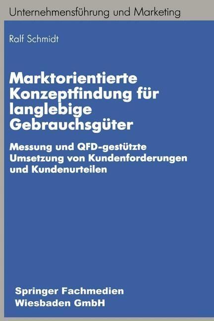 Produktbild: Marktorientierte Konzeptfindung f&uuml;r langlebige Gebrauchsg&uuml;ter