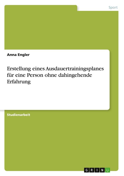 Produktbild: Erstellung eines Ausdauertrainingsplanes f&uuml;r eine Person ohne dahingehende Erfahrung