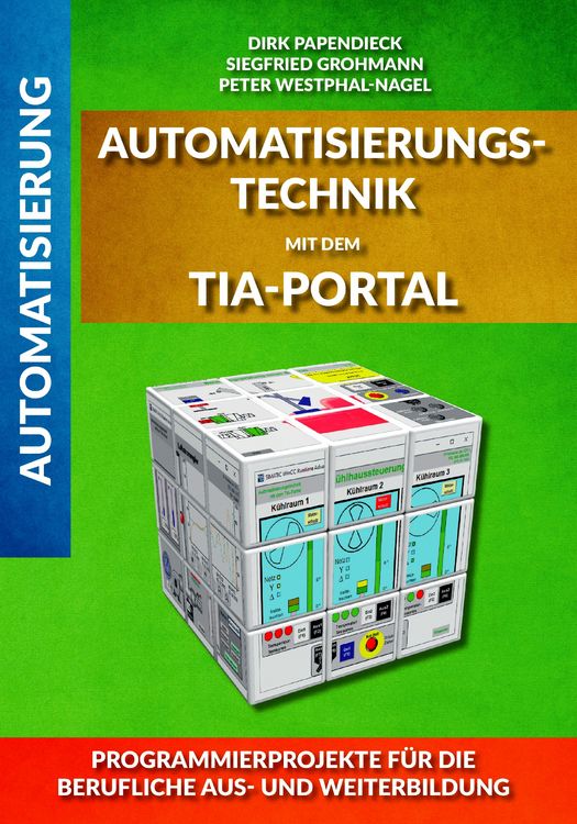 Produktbild: Automatisierungstechnik mit dem TIA-Portal