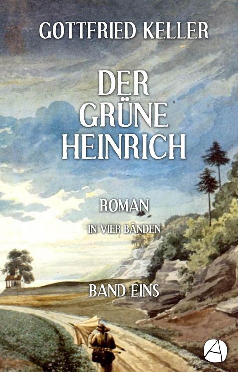 Produktbild: Der gr&uuml;ne Heinrich. Band Eins