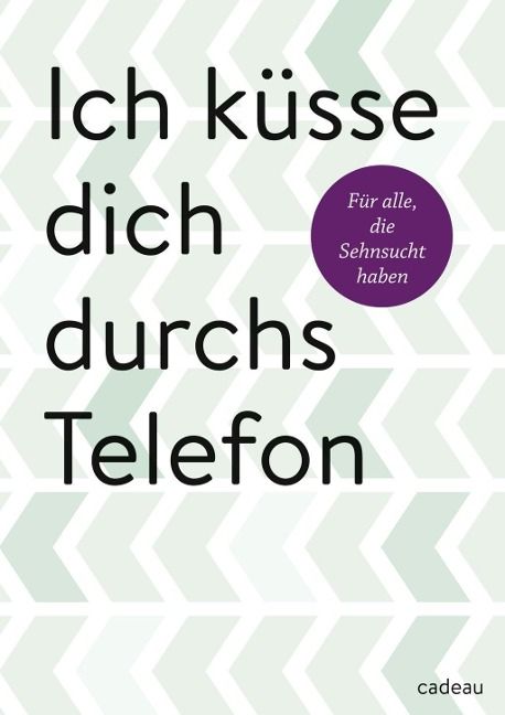 Produktbild: Ich k&uuml;sse dich durchs Telefon