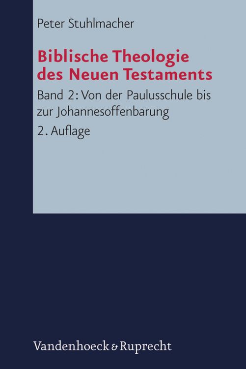 Produktbild: Von der Paulusschule bis zur Johannesoffenbarung. Der Kanon und seine Auslegung
