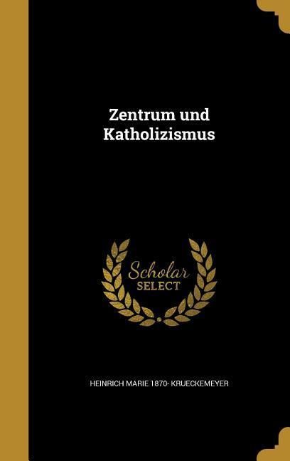 Produktbild: Zentrum und Katholizismus
