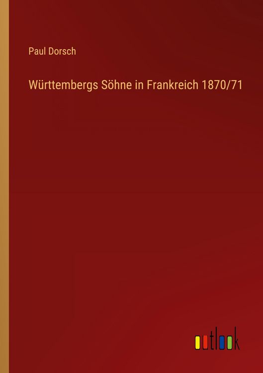 Produktbild: W&uuml;rttembergs S&ouml;hne in Frankreich 1870/71