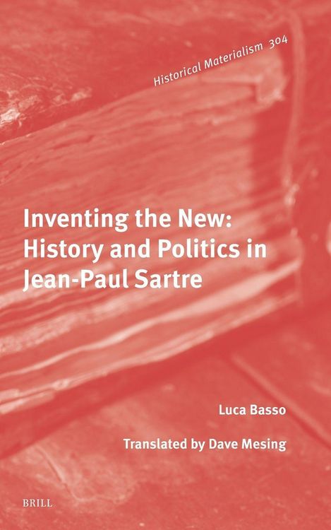 Produktbild: Inventing the New: History and Politics in Jean-Paul Sartre