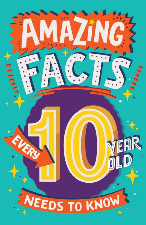 Produktbild: Amazing Facts Every 10 Year Old Needs to Know (Amazing Facts Every Kid Needs to Know)