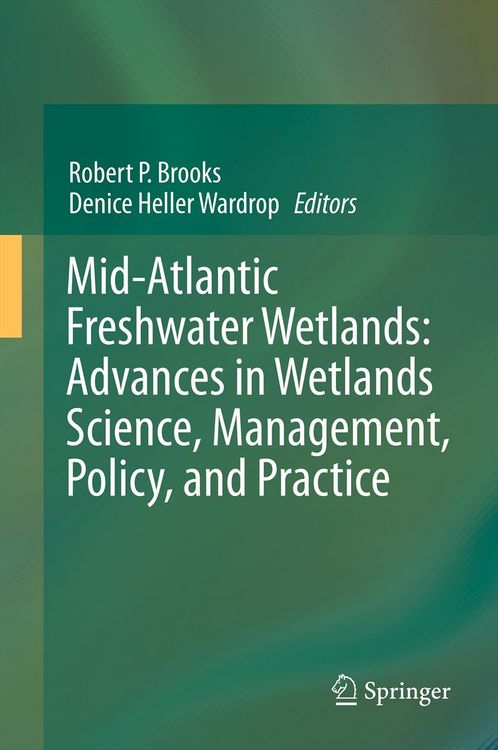 Produktbild: Mid-Atlantic Freshwater Wetlands: Advances in Wetlands Science, Management, Policy, and Practice