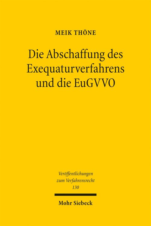 Produktbild: Die Abschaffung des Exequaturverfahrens und die EuGVVO