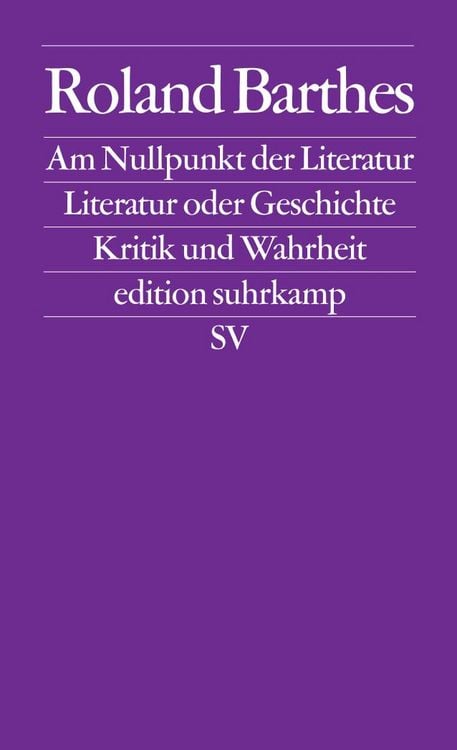 Produktbild: Am Nullpunkt der Literatur. Literatur oder Geschichte. Kritik und Wahrheit