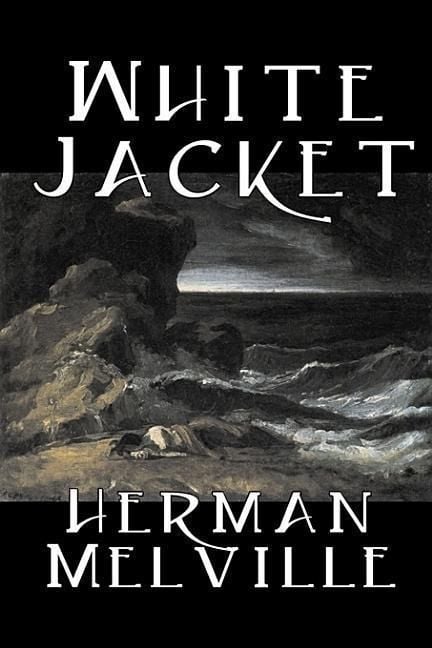 Produktbild: White Jacket by Herman Melville, Fiction, Classics, Sea Stories