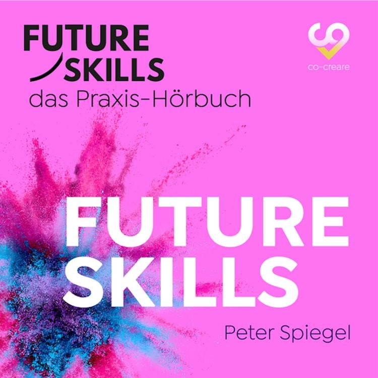 Produktbild: Future Skills - Das Praxis-H&ouml;rbuch - Future Skills