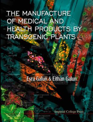 Produktbild: Manufacture of Medical and Health Products by Transgenic Plants
