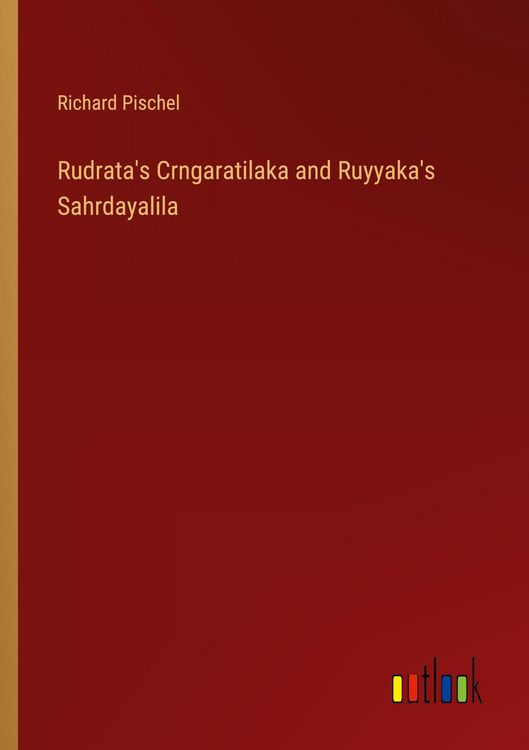 Produktbild: Rudrata's Crngaratilaka and Ruyyaka's Sahrdayalila